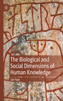 Biological and Social Dimensions of Human Knowledge