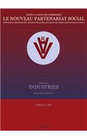 Après La Crise Des Subprimes: Le Nouveau Partenariat Social: Performance Opérationnelle: Réduction Des Pertes, Prévention Des Risques Psychosociaux Et Bonus- Volume 2: Industries- Préface Du Professeur D. Bert