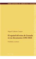 Español del Reino de Granada En Sus Documentos (1492-1833)
