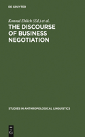 The Discourse of Business Negotiation: (8 Studies in Anthropological Linguistics)
