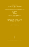 Zeichnungen Und Malereien Aus Den Papyrussammlungen in Berlin Und Wien