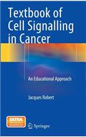 Textbook of Cell Signalling in Cancer
