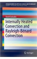 Internally Heated Convection and Rayleigh-Benard Convection