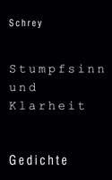 Stumpfsinn und Klarheit