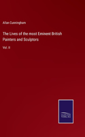 Lives of the most Eminent British Painters and Sculptors