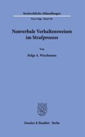 Nonverbale Verhaltensweisen Im Strafprozess