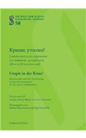Utopie in Der Krise? Zeitenwenden Und Ihre Verarbeitung in Slavischen Literaturen Des 20. Und 21. Jahrhunderts