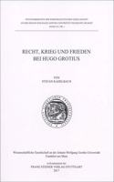 Recht, Krieg Und Frieden Bei Hugo Grotius