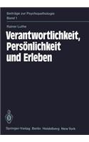 Verantwortlichkeit, Persönlichkeit Und Erleben