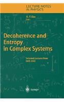 Decoherence and Entropy in Complex Systems: Selected Lectures from Dice 2002