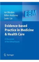 Evidence-Based Practice in Medicine and Health Care