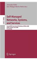Self-Managed Networks, Systems, and Services