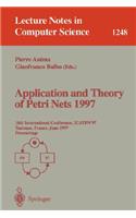 Application and Theory of Petri Nets 1997: 18th International Conference, ICATPN'97, Toulouse, France, June 23-27, 1997, Proceedings(1248 Lecture Notes in Computer Science)