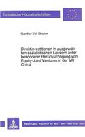 Direktinvestitionen in ausgewaehlten sozialistischen Laendern unter besonderer Beruecksichtigung von Equity-Joint Ventures in der VR China