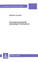 Grenzueberschreitender Einstweiliger Rechtsschutz