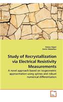 Study of Recrystallization via Electrical Resistivity Measurements