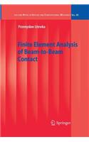 Finite Element Analysis of Beam-to-Beam Contact: (53 Lecture Notes in Applied and Computational Mechanics)