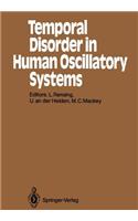 Temporal Disorder in Human Oscillatory Systems