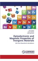 Optoelectronic and Magnetic Properties of Inorganic Materials