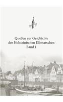 Quellen zur Geschichte der Holsteinischen Elbmarschen