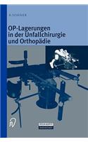 OP-Lagerungen in der Unfallchirurgie und Orthopädie: (German)