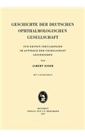 Geschichte Der Deutschen Ophthalmologischen Gesellschaft