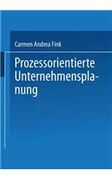 Prozessorientierte Unternehmensplanung