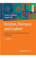 Rotation, Divergenz Und Gradient