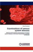 Examinations of venous system diseases