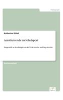 Aerobictrends im Schulsport