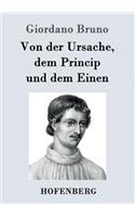 Von der Ursache, dem Princip und dem Einen