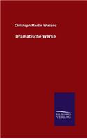 Dramatische Werke