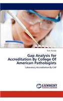 Gap Analysis for Accreditation By College Of American Pathologists: (English)