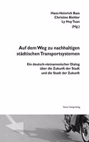 Auf Dem Weg Zu Nachhaltigen Stadtischen Transportsystemen