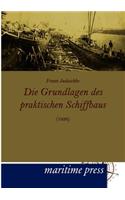 Grundlagen des praktischen Schiffbaus (1926)