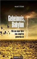 Geheimnis, Babylon - Wie aus einer Hure eine Jungfrau geworden ist