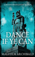 Dance If Ye Can