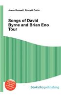 Songs of David Byrne and Brian Eno Tour