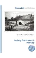 Ludwig South-North Railway