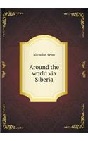 Around the world via Siberia: (English)