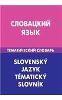 Slovackij Jazyk. Tematicheskij Slovar'. 20 000 Slov I Predlozhenij: Slovak. Thematic Dictionary for Russians. 20 000 Words and Sentences