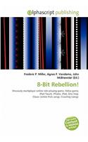 8-Bit Rebellion!