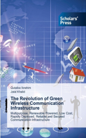 Revolution of Green Wireless Communication Infrastructure