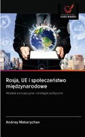 Rosja, UE i spoleczeństwo międzynarodowe