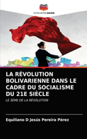 Révolution Bolivarienne Dans Le Cadre Du Socialisme Du 21e Siècle