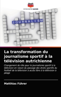 transformation du journalisme sportif à la télévision autrichienne