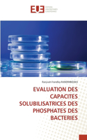 Evaluation Des Capacites Solubilisatrices Des Phosphates Des Bacteries