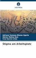 Stigma am Arbeitsplatz