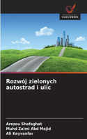 Rozwój zielonych autostrad i ulic