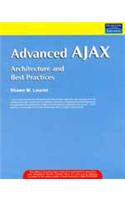 Advanced Ajax: Architecture And Best Practices, 1/E